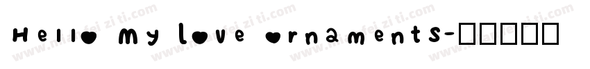 Hello My Love Ornaments字体转换
